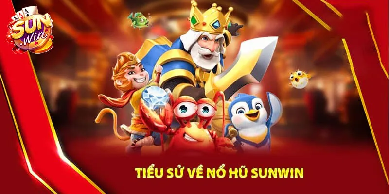 Nổ hũ Sunwin là gì?